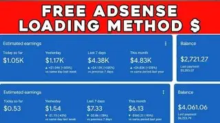 FREE Adsense Loading method 100$ per day | Adsense Loading trick / course | adsense loading