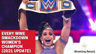 EVERY WWE SMACKDOWN WOMEN'S CHAMPION (2021 UPDATE)