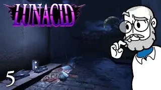 ... that lake is NOT made of water | LUNACID #5