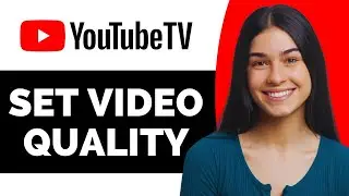 How to Set YouTube Video Quality Permanently on TV - Full Guide