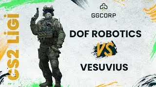 DOF Robotics vs. Vesuvius | GGCORP CS2 Ligi | 6. Hafta