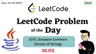 1071. Greatest Common Divisor of Strings || Leetcode || Java || TechCoder A.V