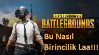 BU NASIL BİRİNCİLİK LAAA !!! ,PlayerUnknown's BattleGrounds ,Heyecanlı Oyun Serisi #3
