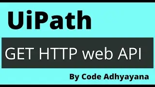 GET HTTP web API | UiPath