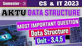 Data structure aktu important questions l Data structure important question aktu 2023 | DS important