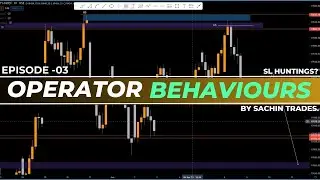Operators Behaviour & Psychology : Episode 03📈🚀| पैसा ऐसे बनेगा !