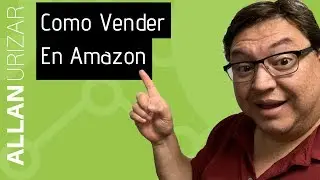 🔥🔥 Cómo Vender En Amazon - Bienvenido a mi Canal 🙌