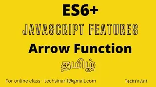 #3. JavaScript Tutorial | ES6 | Arrow Function | Tamil