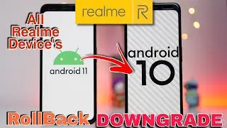 How to downgrade Android 11 to 10 in Realme || Realme Ui 2.0 To Ui 1.0