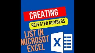 Creating a Dynamic Repeated Numbered List in Microsoft Excel 