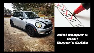 Mini Cooper S Buyers Guide(R56)- Mini Maintenance & Mods Series