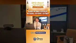 Quando informar a operação no eSocial, EFD-Reinf e DCTFWeb?