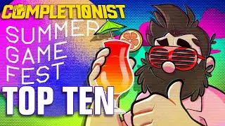 Top 10 Games from Summer Game Fest | The Completionist