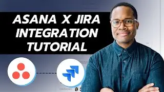 Jira and Asana Integration: Step-by-Step Tutorial for Marketing and Dev Teams 🔥