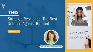 Manage This | Episode 194 | Strategic Resilience: The Best Defense Against Burnout