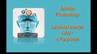 Photoshop:  Making Images - 4 Purposes