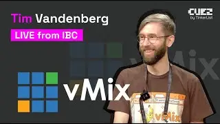 Tim Vandenberg: vMix — IBC2023