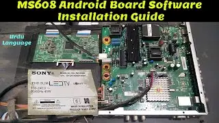 MS608 Android Smart LED TV Board Software Installation Guide in Urdu/Hindi