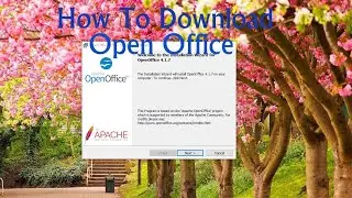 How To Download And Install Apache Open Office On Windows 10