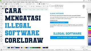 Cara Mengatasi Illegal Software di Coreldraw