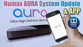 Humax Aura APP & System Update