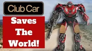 How Club Car Saved the World!