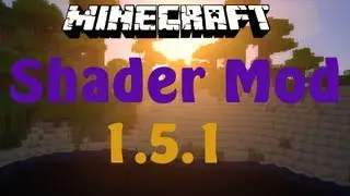 Minecraft 1.5.1 Sonic ether's unbelievable shaders Mod Installation + Wasser Shader [Ger/HD]