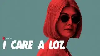 I Care a Lot Movie Score Suite - Marc Canham (2021)