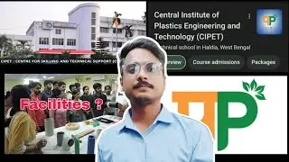 'CIPET' - HALDIA FACILITIES || PLASTIC ENGINEERING || GOVT OF INDIA.