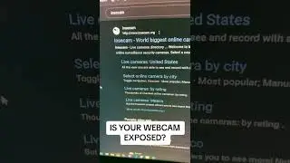 Is Your Webcam Exposed?