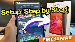 Amazon Fire 11 Max - How to Setup (Step by Step)