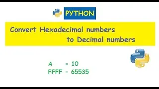 Python : Convert Hexadecimal to Decimal numbers