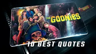The Goonies 1985 | 10 Best Quotes