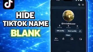 How To Have Blank Name On Tiktok