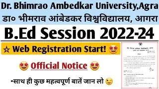 B.Ed Web Registration Agra University || Dbrau BEd Web Registration Session 2022-24 || InfohubASD