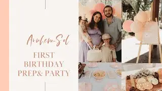 Arnhem Sol's First Birthday Arnhem Sol's First Birthday Prep & Party