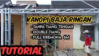 #2 TUTORIAL : Membuat kanopi baja ringan tanpa tiang tengah pada rumah subsidi dgn bentangan 6 meter