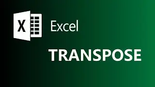 How to use TRANSPOSE function and Paste Special-transpose option