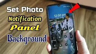 How To Set Notification Panel Background Images All Android devices