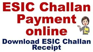 esic payment online | ESI online challan payment | ESIC Challan Receipt download