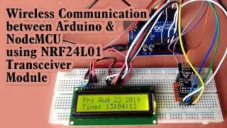 Wireless Communication between Arduino and NodeMCU using NRF24L01 Transceiver Module