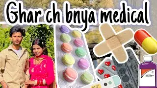 Ghar aaj medical bn gya 😂|| teh assi kiti safayi || check full vlog ❤️