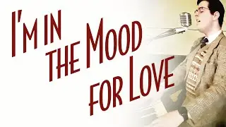 I'm in the Mood for Love | Piano and Vocal Cover - Smooth Jazz Music