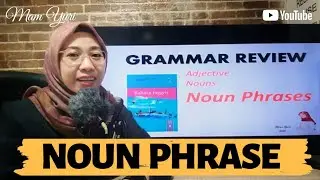 NOUN PHRASES | Materi Belajar Bahasa Inggris SMA | Mam Yuri