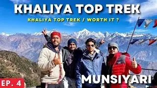 [EP. 4] Munsiyari | khaliya Top Trek |  Khaliya Top Full Guide | Reviews| Camping | Kumaon Series