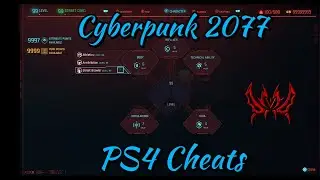 Cyberpunk 2077: PS4 Cheats - God Mode, Level 99 EXP, Level 99 Street Cred, All Skill Points +MORE!