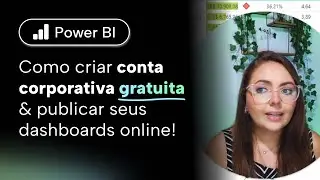 Como Criar Conta Gratuita e Publicar o seu Dashboard no Power BI