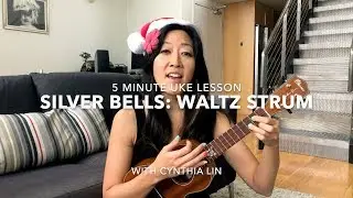 Silver Bells: Waltz Strum // Easy Holiday Ukulele Lesson 