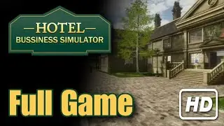 Hotel Business Simulator - Full Game Walkthrough HD [No Commentary]