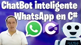 Crear un ChatBot inteligente con WhatsApp en C#